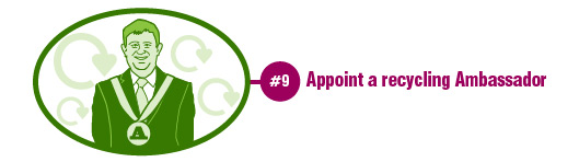 Electra recycling step 9 - appoint a recycling ambassador